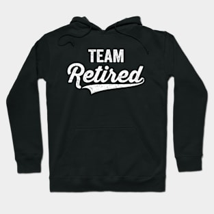 Funny Team Retired Awesome Couples Groups Retiree Retirement Hoodie